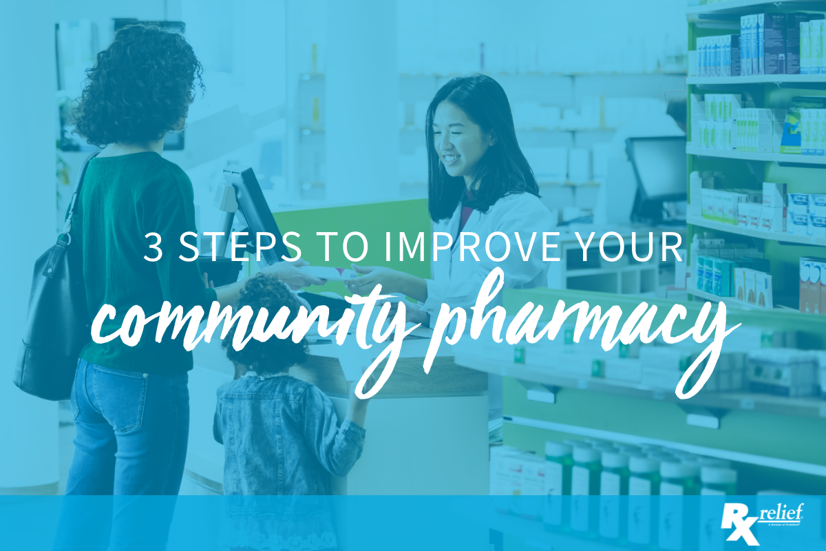 Improve Your Community Pharmacy With These 3 Easy Steps