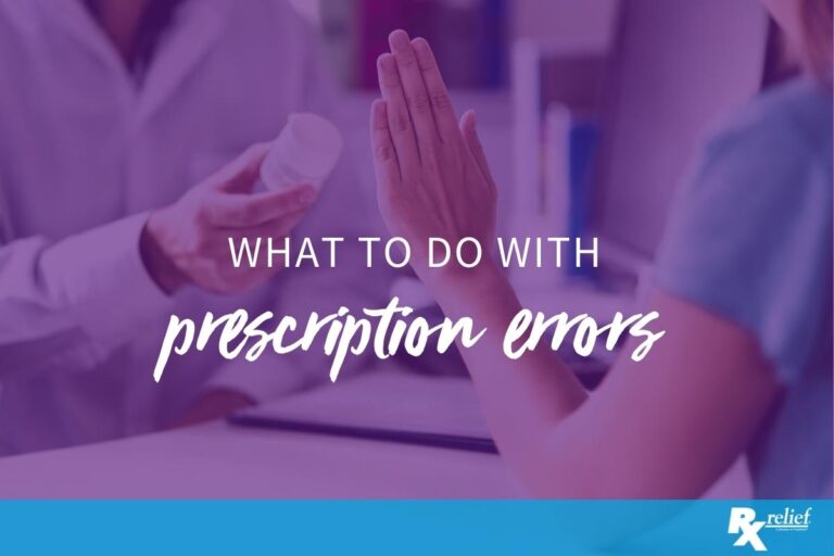 What To Do When Prescription Errors Happen Rx relief