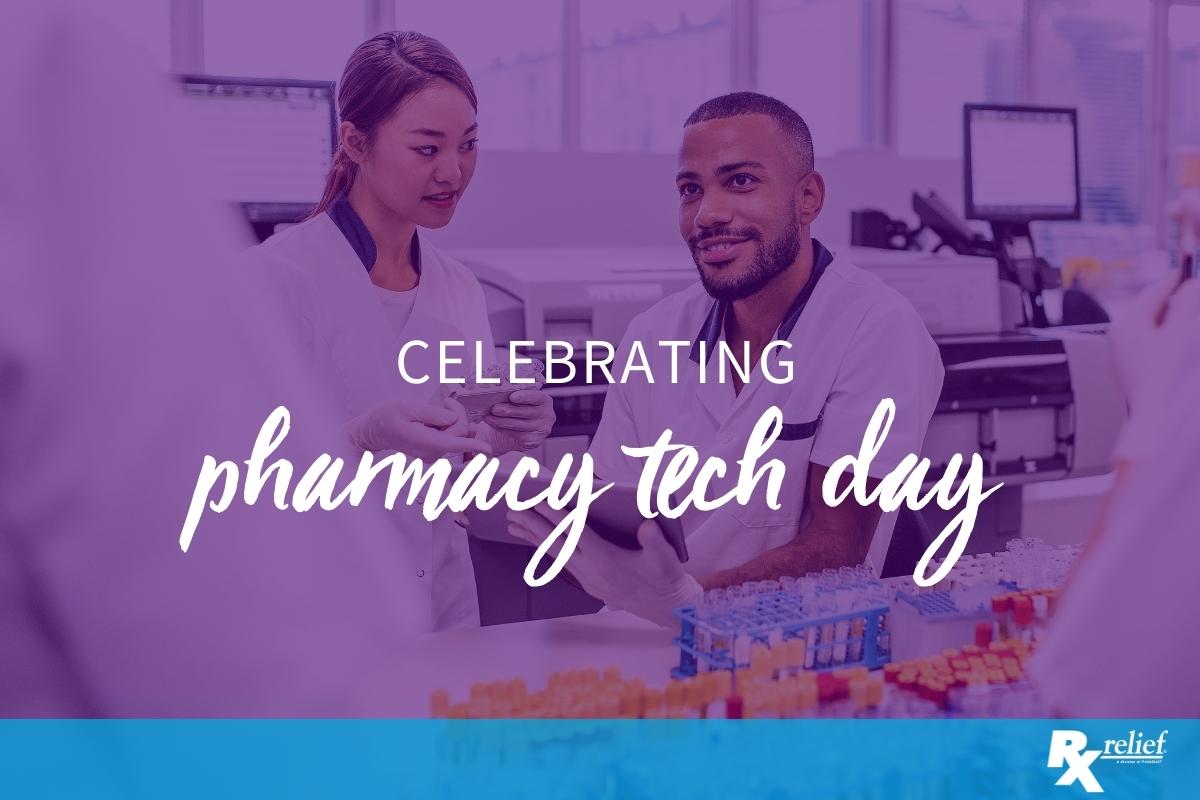 Celebrating Pharmacy Tech Day Three Reasons Why Pharmacy Technicians