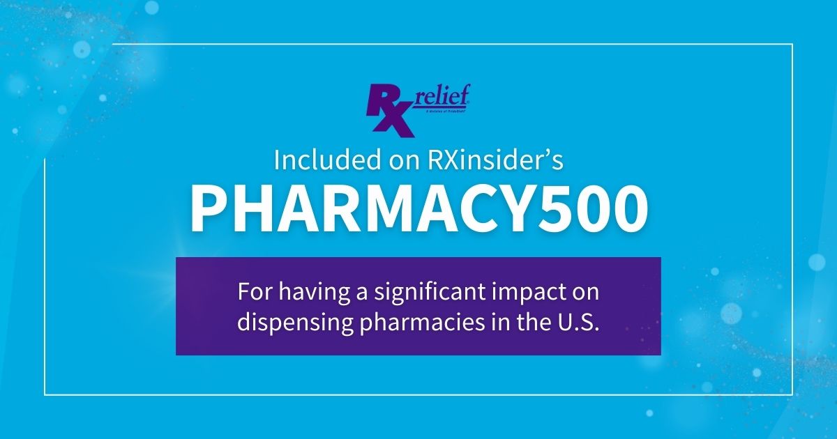 Rx relief Named to RXinsider’s 2026 Pharmacy500 List for Third ...